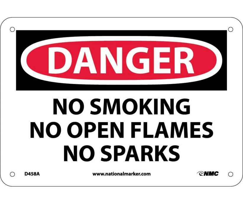 DANGER, NO SMOKING NO OPEN FLAMES NO SPARKS, 7X10, .040 ALUM