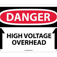 DANGER, HIGH VOLTAGE OVERHEAD (UP ARROWS), 14X20, .040 ALUM