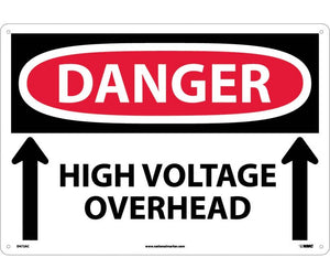 DANGER, HIGH VOLTAGE OVERHEAD (UP ARROWS), 14X20, .040 ALUM
