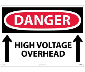 DANGER, HIGH VOLTAGE OVERHEAD (UP ARROWS), 20X28, RIGID PLASTIC