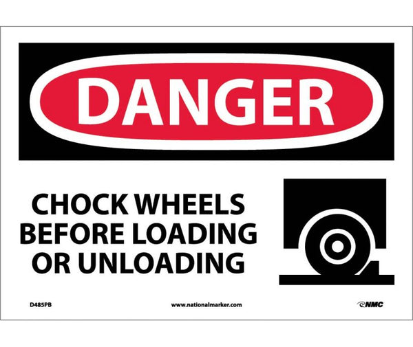 DANGER, CHOCK WHEELS BEFORE LOADING OR UNLOADING, GRAPHIC, 10X14, PS VINYL