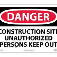 DANGER, CONSTRUCTION SITE UNAUTHORIZED PERSONS KEEP OUT, 10X14, RIGID PLASTIC