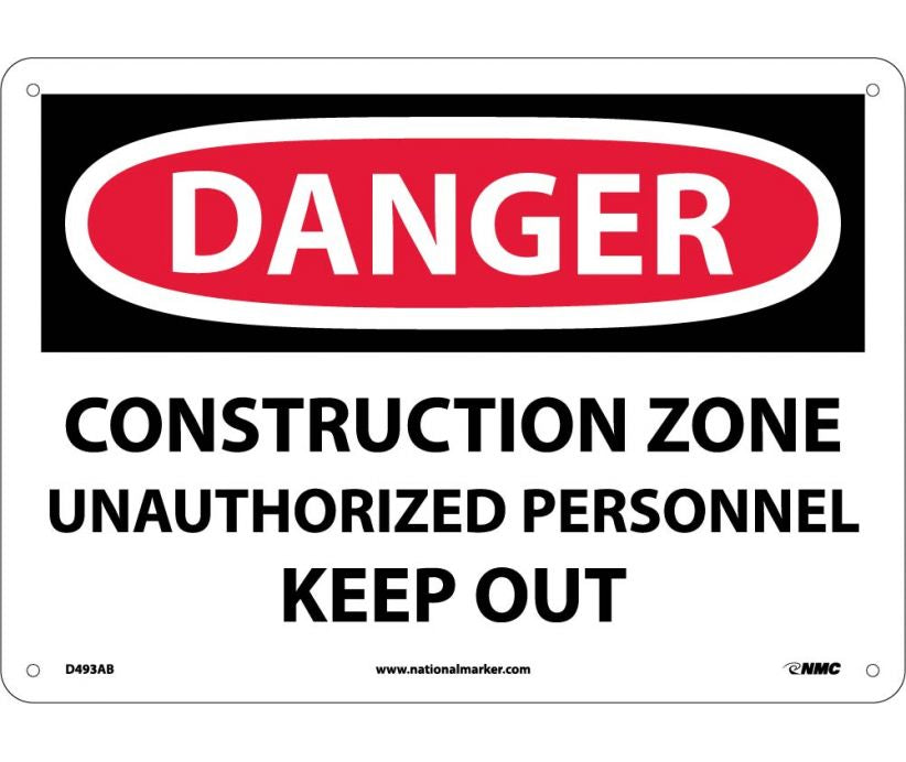 DANGER, CONSTRUCTION ZONE UNAUTHORIZED PERSONNEL KEEP OUT, 10X14, .040 ALUM