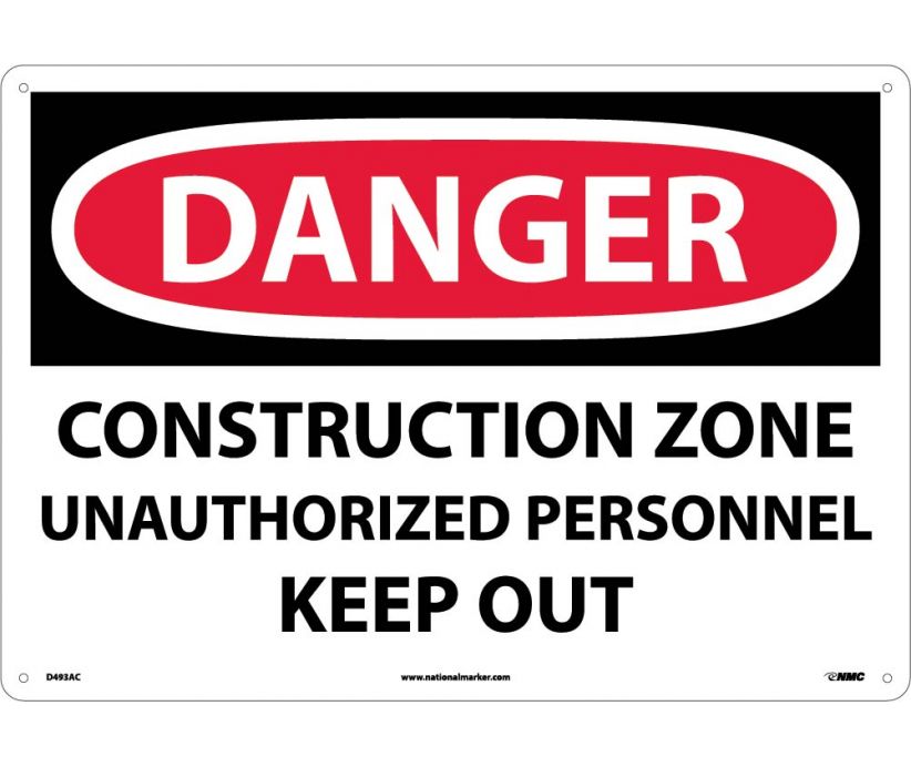 DANGER, CONSTRUCTION ZONE UNAUTHORIZED PERSONNEL KEEP OUT, 14X20, .040 ALUM