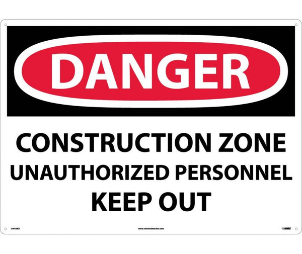 DANGER, CONSTRUCTION ZONE UNAUTHORIZED PERSONNEL KEEP OUT, 20X28, RIGID PLASTIC