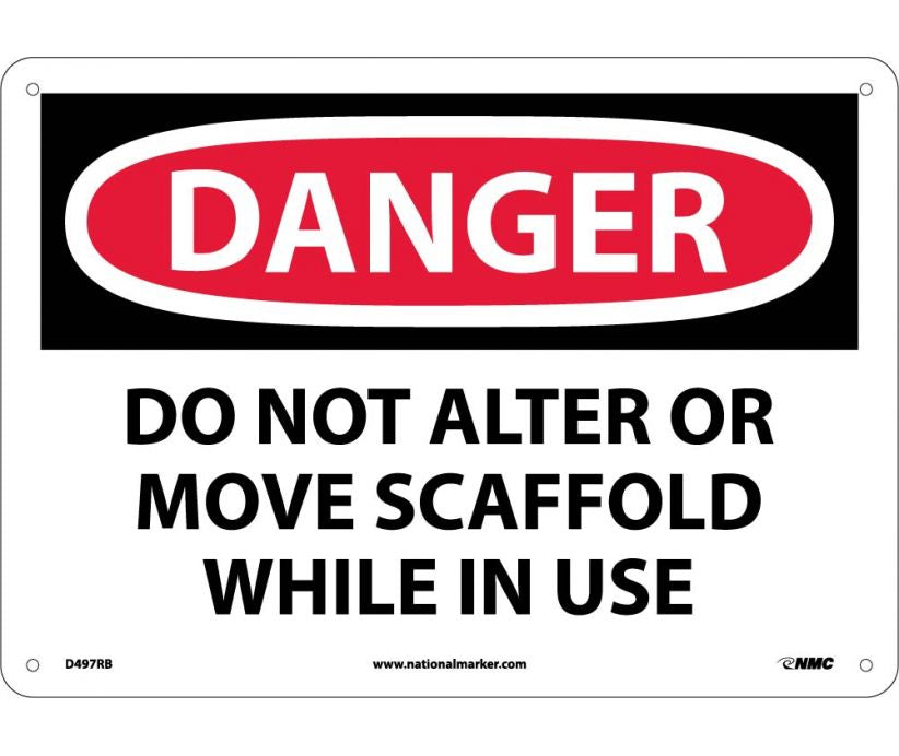 DANGER, DO NOT ALTER OR MOVE SCAFFOLD WHILE IN USE, 10X14, RIGID PLASTIC