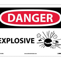 DANGER, EXPLOSIVE, GRAPHIC, 10X14, .040 ALUM