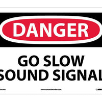 DANGER, GO SLOW SOUND SIGNAL, 10X14, PS VINYL