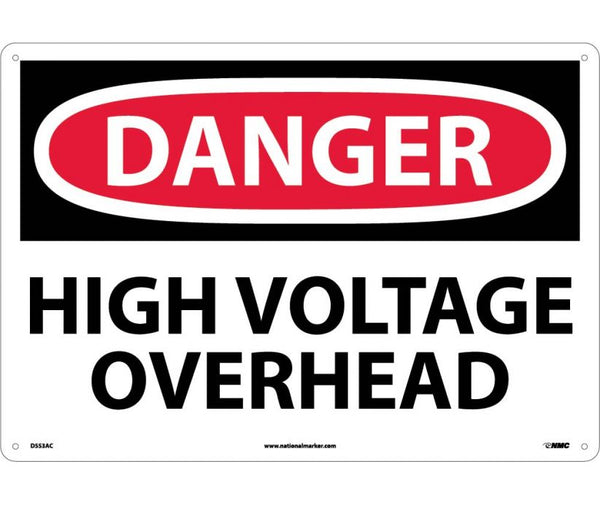 DANGER, HIGH VOLTAGE OVERHEAD, 14X20, .040 ALUM