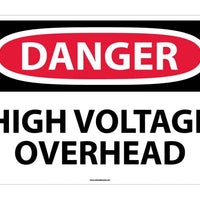 DANGER, HIGH VOLTAGE OVERHEAD, 20X28, RIGID PLASTIC