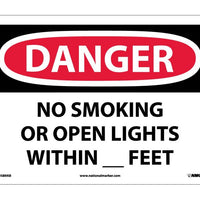 DANGER, NO SMOKING OR OPEN LIGHTS WITHIN _ FEET, 10X14, .040 ALUM