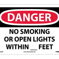 DANGER, NO SMOKING OR OPEN LIGHTS WITHIN _ FEET, 10X14, PS VINYL