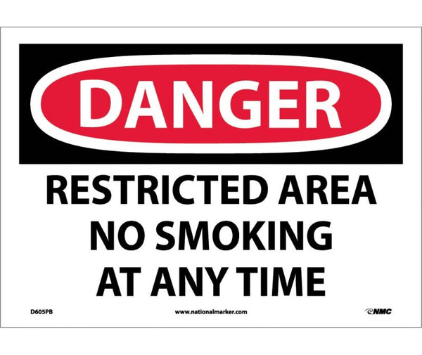 DANGER, RESTRICTED AREA NO SMOKING AT ANY TIME, 10X14, PS VINYL