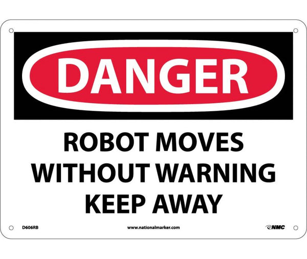 DANGER, ROBOT MOVES WITHOUT WARNING KEEP AWAY, 10X14, RIGID PLASTIC