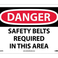 DANGER, SAFETY BELTS REQUIRED IN THIS AREA, 10X14, PS VINYL