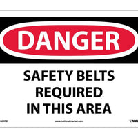 DANGER, SAFETY BELTS REQUIRED IN THIS AREA, 10X14, RIGID PLASTIC