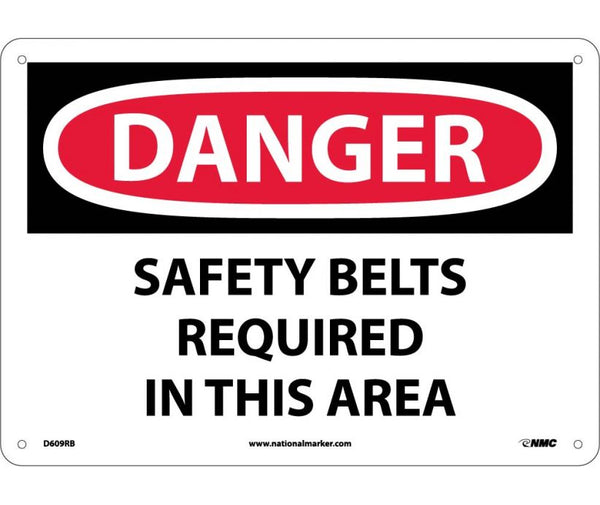 DANGER, SAFETY BELTS REQUIRED IN THIS AREA, 10X14, RIGID PLASTIC
