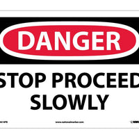 DANGER, STOP PROCEED SLOWLY, 10X14, PS VINYL