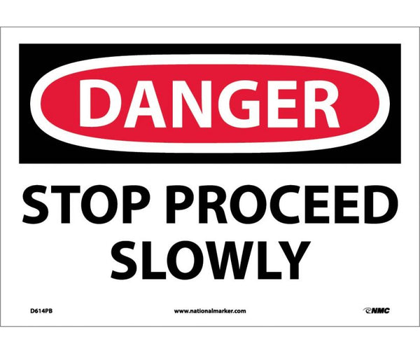 DANGER, STOP PROCEED SLOWLY, 10X14, PS VINYL