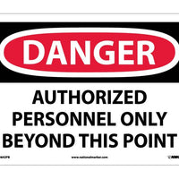 DANGER, AUTHORIZED PERSONNEL ONLY BEYOND THIS POINT, 10X14, PS VINYL