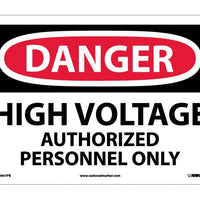 DANGER, HIGH VOLTAGE AUTHORIZED PERSONNEL ONLY, 7X10, .040 ALUM