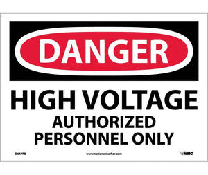 DANGER, HIGH VOLTAGE AUTHORIZED PERSONNEL ONLY, 7X10, .040 ALUM