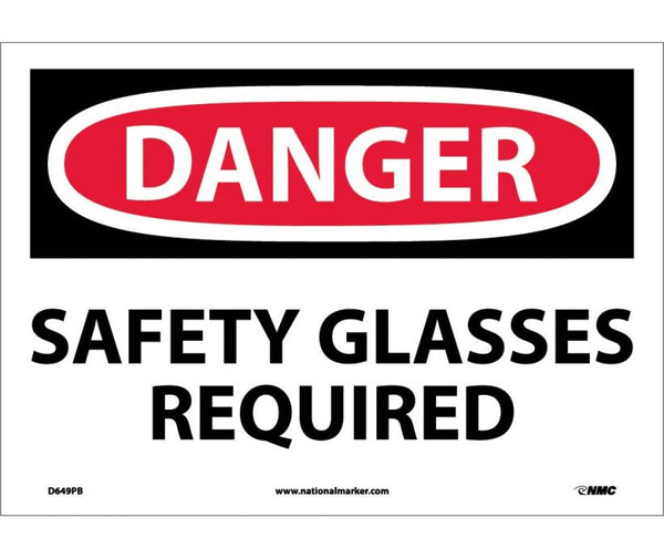 DANGER, SAFETY GLASSES REQUIRED, 10X14, RIGID PLASTIC