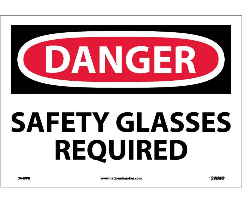 DANGER, SAFETY GLASSES REQUIRED, 10X14, .040 ALUM