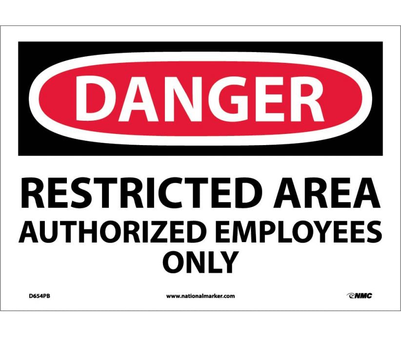 DANGER, RESTRICTED AREA AUTHORIZED EMPLOYEES ONLY, 10X14, PS VINYL