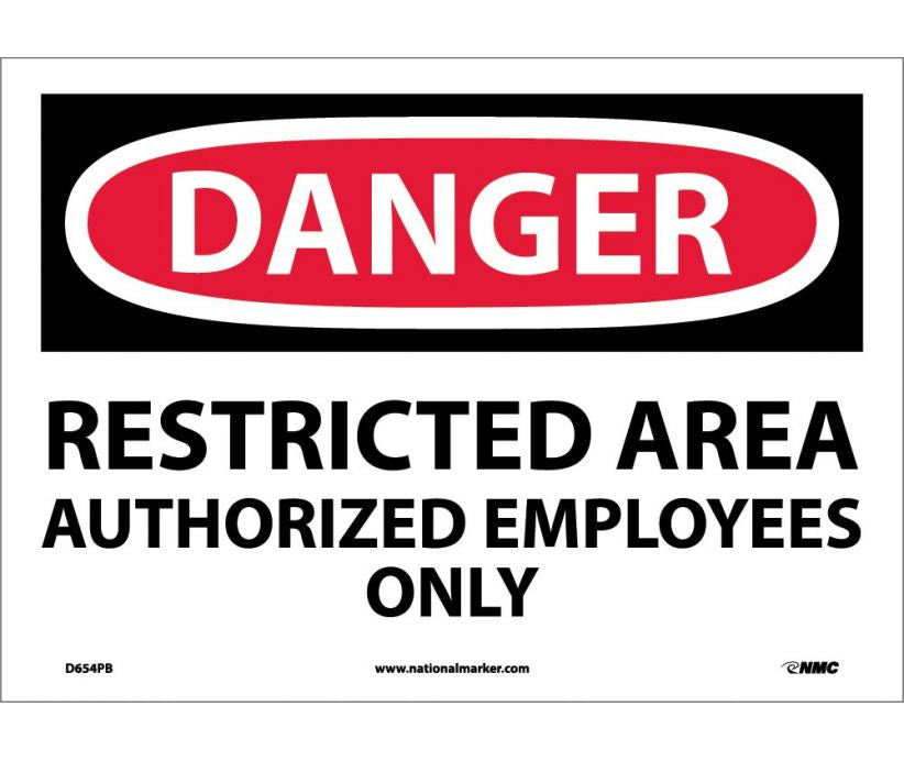 DANGER, RESTRICTED AREA AUTHORIZED EMPLOYEES ONLY, 10X14, RIGID PLASTIC