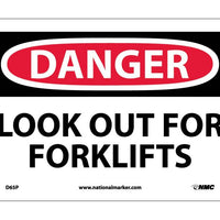 DANGER, LOOK OUT FOR FORK LIFTS, 7X10, PS VINYL