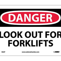 DANGER, LOOK OUT FOR FORK LIFTS, 10X14, .040 ALUM
