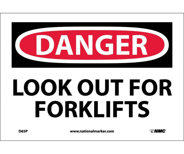 DANGER, LOOK OUT FOR FORK LIFTS, 7X10, RIGID PLASTIC