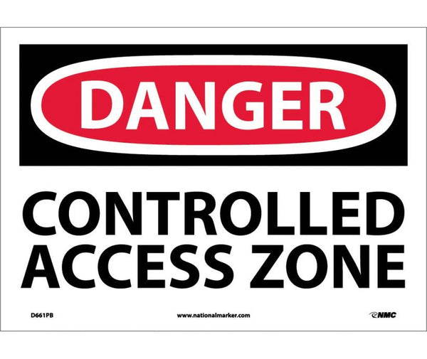 DANGER, CONTROLLED ACCESS ZONE, 10X14, PS VINYL