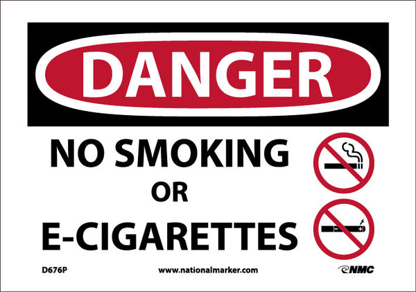 DANGER,NO SMOKING OR E-CIGARETTES, 7X10, PRESSURE SENSITIVE VINYL