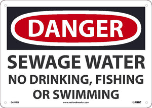 DANGER SEWAGE WATER NO DRINKING, FISHING OR SWIMMING, 10X14, RIGID PLASTIC SIGN