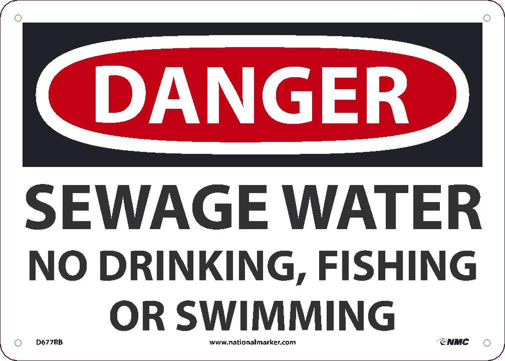 DANGER SEWAGE WATER NO DRINKING, FISHING OR SWIMMING, 10X14, RIGID PLASTIC SIGN
