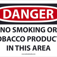 DANGER, NO SMOKING OR TOBACCO PRODUCTS IN THIS AREA, 10X14, .040 ALUM