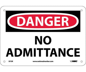 DANGER, NO ADMITTANCE, 7X10, RIGID PLASTIC