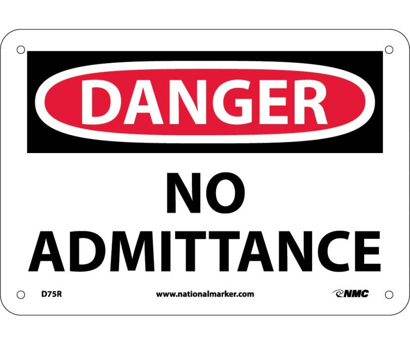DANGER, NO ADMITTANCE, 7X10, RIGID PLASTIC