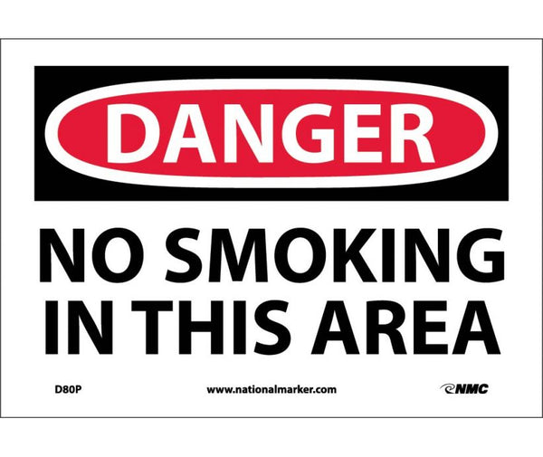 DANGER, NO SMOKING IN THIS AREA, 7X10, PS VINYL