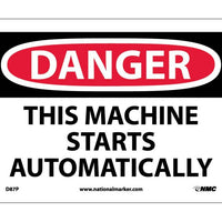 DANGER, THIS MACHINE STARTS AUTOMATICALLY, 10X14, .040 ALUM
