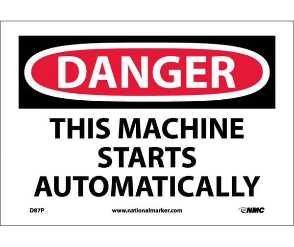 DANGER, THIS MACHINE STARTS AUTOMATICALLY, 10X14, .040 ALUM