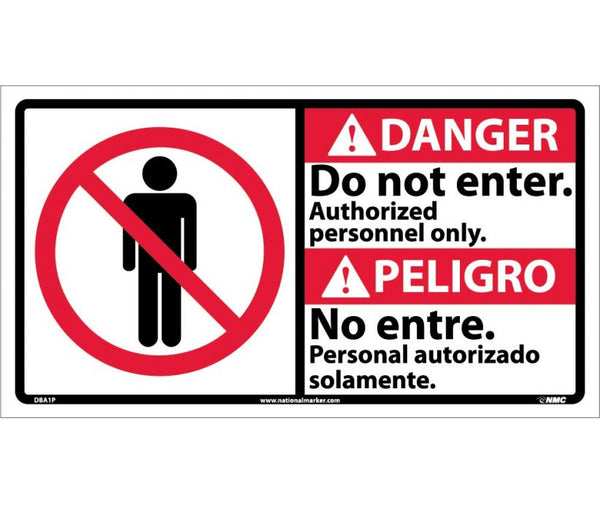 DANGER, DO NOT ENTER AUTHORIZED PERSONNEL ONLY (BILINGUAL W/GRAPHIC), 10X18, PS VINYL