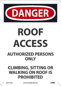 DANGER ROOF ACCESS AUTHORIZED PERSONS ONLY SIGN, 14X10, .040 ALUM