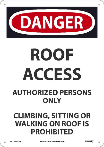 DANGER ROOF ACCESS AUTHORIZED PERSONS ONLY SIGN, 14X10, .040 ALUM