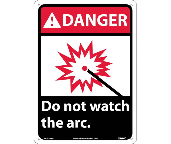 DANGER, DO NOT WATCH THE ARC (W/GRAPHIC), 10X7, RIGID PLASTIC