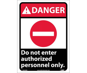 DANGER, DO NOT ENTER AUTHORIZED PERSONNEL ONLY, 14X10, RIGID PLASTIC