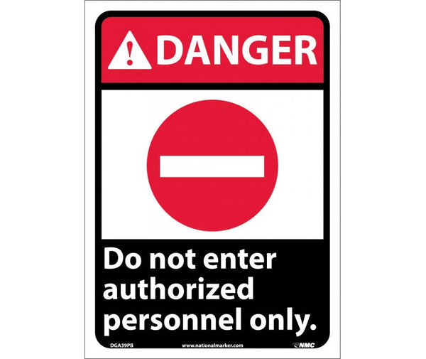 DANGER, DO NOT ENTER AUTHORIZED PERSONNEL ONLY, 14X10, RIGID PLASTIC