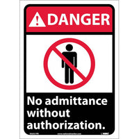 DANGER, NO ADMITTANCE WITHOUT AUTHORIZATION, 14X10, RIGID PLASTIC